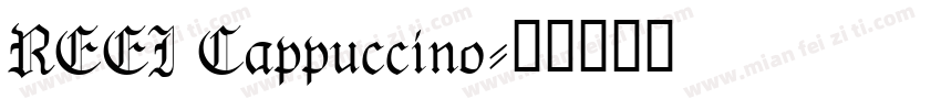 REEI Cappuccino字体转换